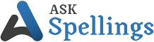 Ask Spellings